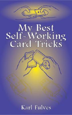 My Best Self-Working Card Tricks