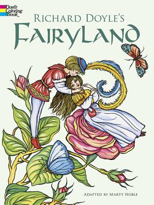 Richard Doyle's Fairyland Coloring Book