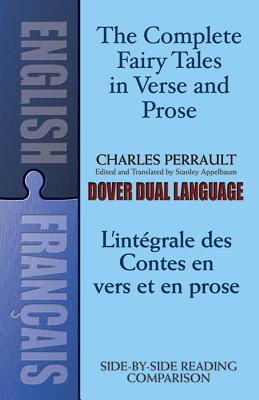 The Fairy Tales in Verse and Prose/Les Contes En Vers Et En Prose