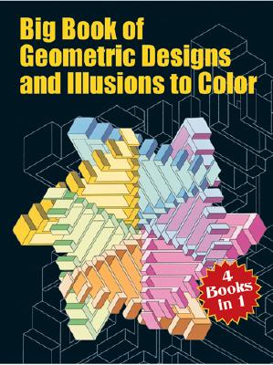 Big Book of Geometric Designs and Illusions to Color