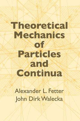 Theoretical Mechanics of Particles