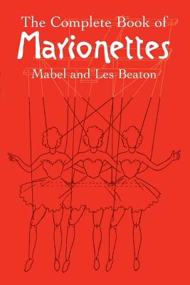 The Complete Book of Marionettes