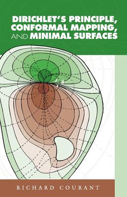 Dirichlet'S Principle, Conformal Mapping, and Minimal Surfaces