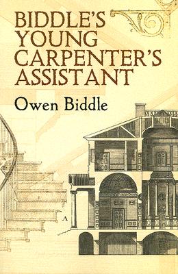 Biddle'S Young Carpenter's Assistant