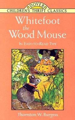 Whitefoot the Wood Mouse