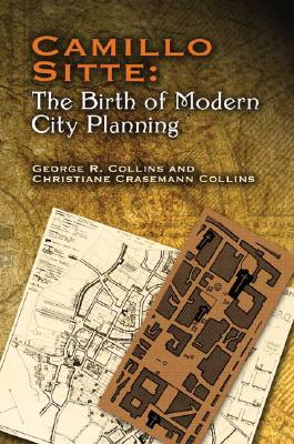 Camillo Sitte: the Birth of Modern City Planning