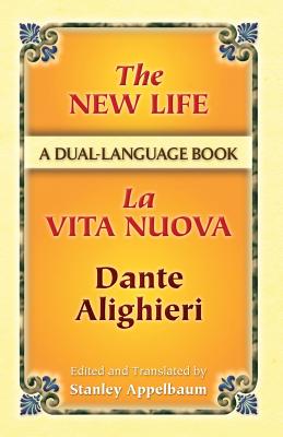 The New Life / La Vita Nuova