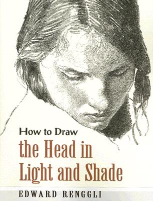 How to Draw the Head in Light and Shade