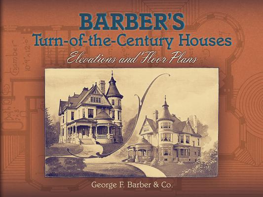 Barber'S Turn-of-the-Century Houses