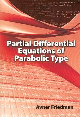 Partial Differential Equations of Parabolic Type