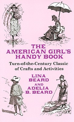 The American Girl's Handy Book