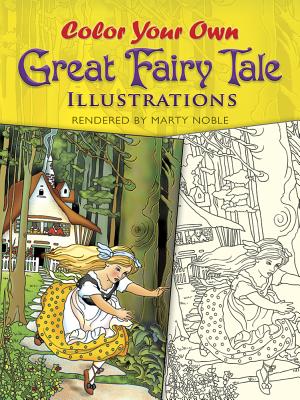 Color Your Own Great Fairy Tale Illustrations