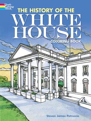 The History of the White House Coloring Book