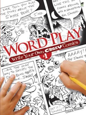 Word Play! Write Your Own Crazy Comics: No. 1