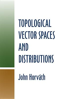 Topological Vector Spaces and Distributions