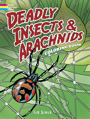 Deadly Insects and Arachnids Col Bk