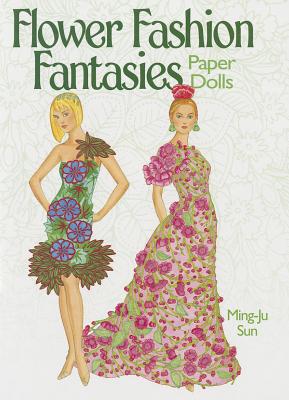 Flower Fashion Fantasies Paper Dolls