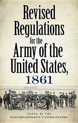 Revised Regulations for the Army of the United States, 1861