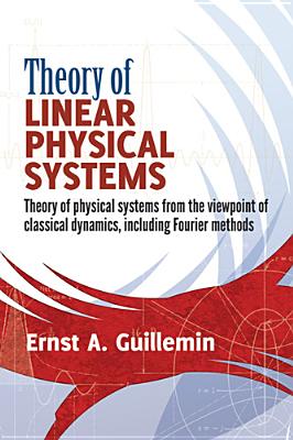 Theory of Linear Physical Systems