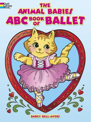 The Animal Babies ABC Book of Ballet