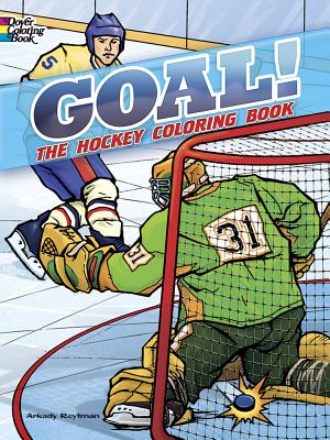 Goal! the Hockey Coloring Book