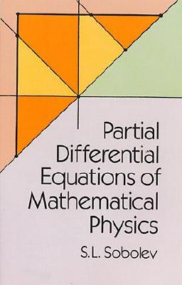 Partial Differential Equations of Mathematical Physics