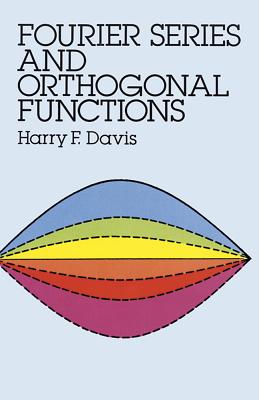 Fourier Series and Orthogonal Functions