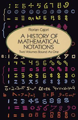 A History of Mathematical Notations