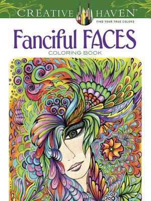 Creative Haven Fanciful Faces Coloring Book