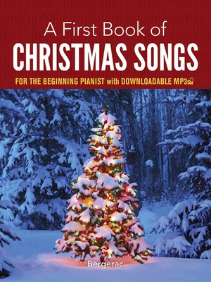 A First Book of Christmas Songs for the Beginning Pianist