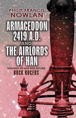Armageddon--2419 A.D. and the Airlords of Han