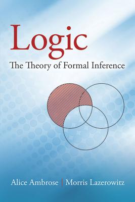 Logic: the Theory of Formal Inference