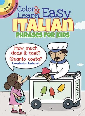 Color & Learn Easy Italian Phrases for Kids