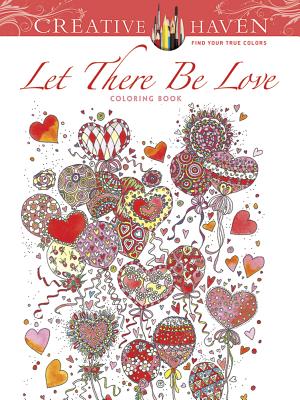 Creative Haven Let There be Love Coloring Book