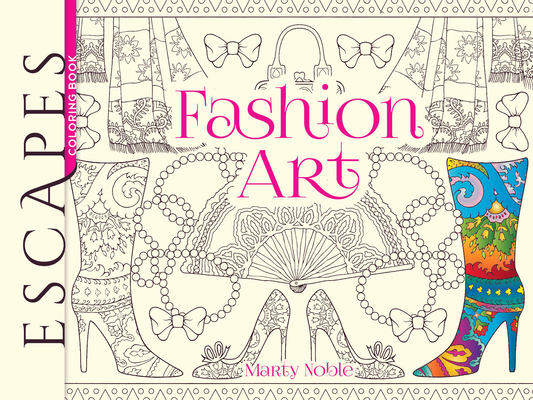 Escapes Fashion Art Coloring Book