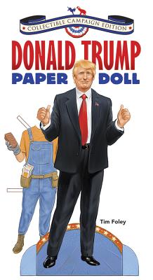 Donald Trump Paper Doll Collectible Campaign Edition