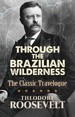 Through the Brazilian Wilderness