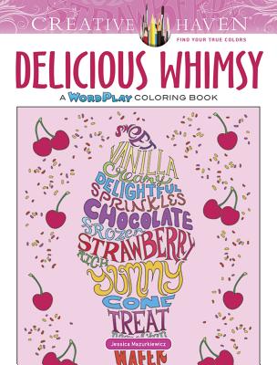 Creative Haven Delicious Whimsy Coloring Book