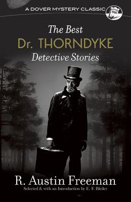 Best Dr. Thorndyke Detective Stories