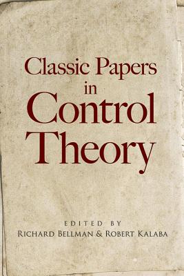 Classic Papers in Control Theory