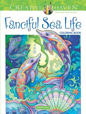 Creative Haven Fanciful Sea Life Coloring Book