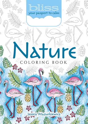 Bliss Nature Coloring Book