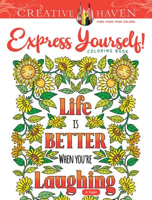 Creative Haven Express Yourself! Coloring Book