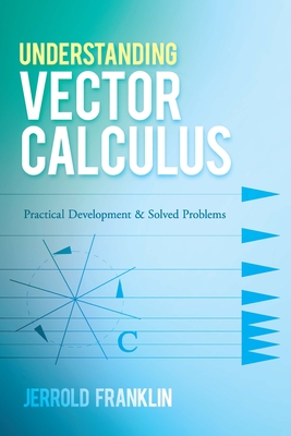 Understanding Vector Calculus