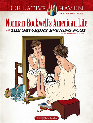 Creative Haven Norman Rockwell's American Life from the Saturday Evening Post Coloring Book