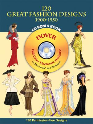 120 Great Fashion Designs, 1900-1950, CD-ROM and Book