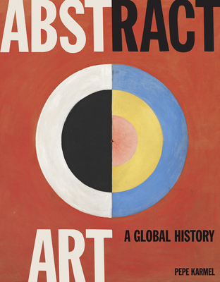 Abstract Art: A Global History