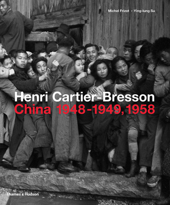 Henri Cartier-Bresson: China 1948-1949, 1958