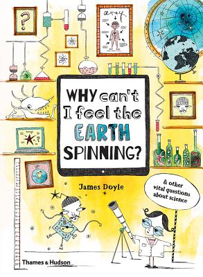 Why Can''t I Feel the Earth Spinning?