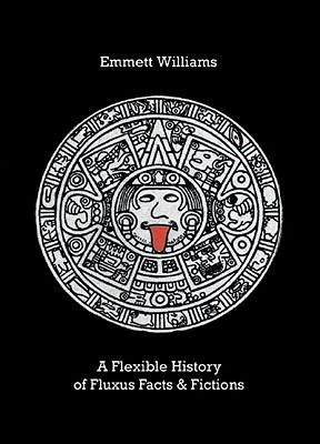 A Flexible History of Fluxus Facts & Fictions